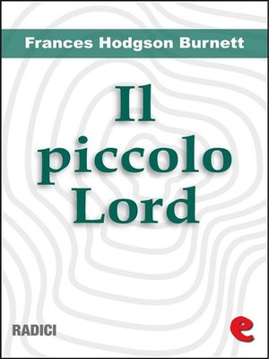 cover image of Il Piccolo Lord (Little Lord Fauntleroy)